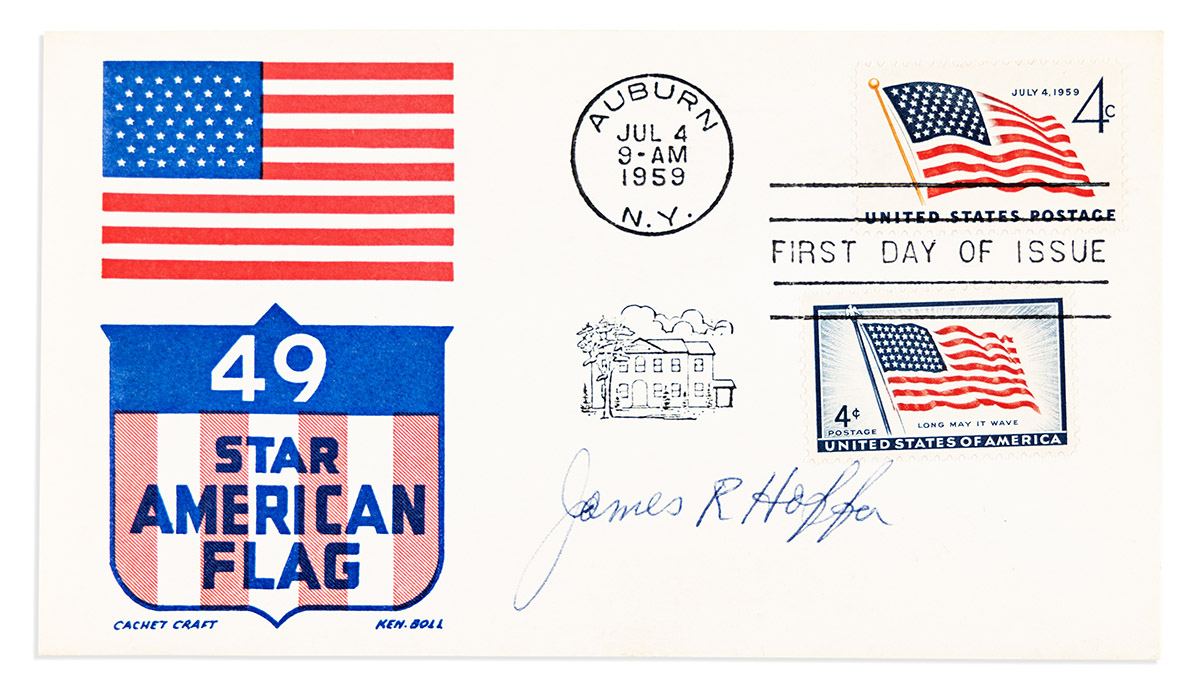 HOFFA, JAMES R. (JIMMY). First Day Cover Signed, commemorating the 49-star U.S. flag before Alaskas statehood in August 1950.